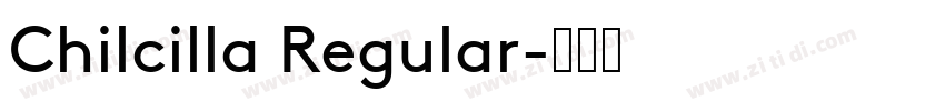 Chilcilla Regular字体转换